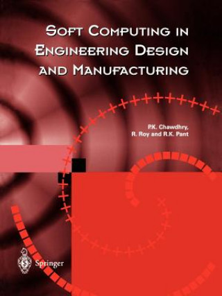 Kniha Soft Computing in Engineering Design and Manufacturing Pravir K. Chawdhry