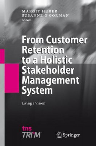 Könyv From Customer Retention to a Holistic Stakeholder Management System Margit Huber