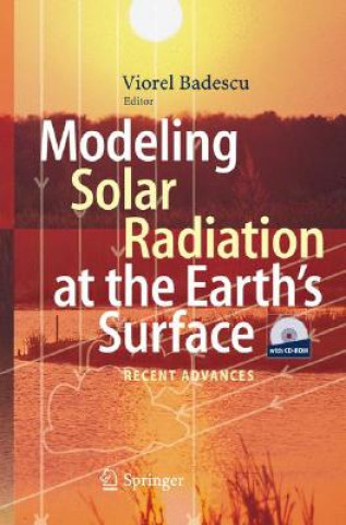 Kniha Modeling Solar Radiation at the Earth's Surface Viorel Badescu