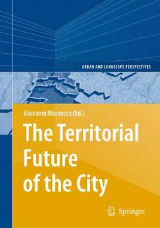 Kniha Territorial Future of the City Giovanni Maciocco