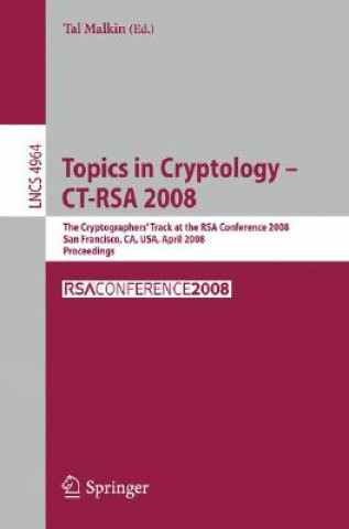 Carte Topics in Cryptology - CT-RSA 2008 Tal Malkin