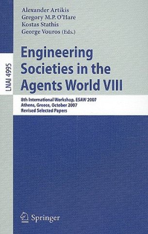 Libro Engineering Societies in the Agents World VIII Alexander Artikis