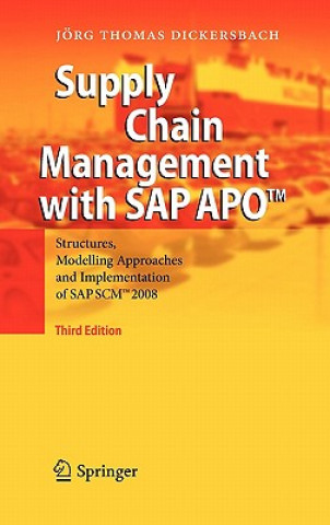 Kniha Supply Chain Management with SAP APO (TM) Jörg Thomas Dickersbach