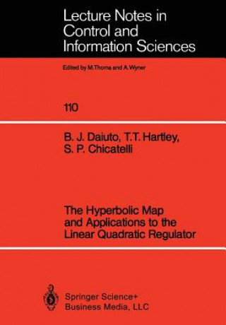Kniha Hyperbolic Map and Applications to the Linear Quadratic Regulator Brian J. Daiuto