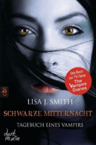 Knjiga Tagebuch eines Vampirs - Schwarze Mitternacht Lisa J. Smith