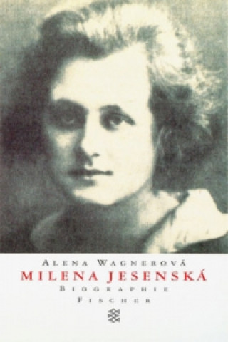 Книга Milena Jesenska Alena Wagnerová