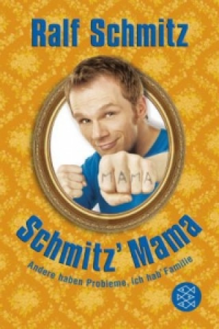 Книга Schmitz' Mama Ralf Schmitz