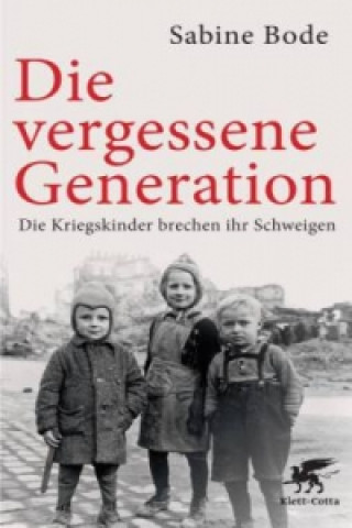 Kniha Die vergessene Generation Sabine Bode