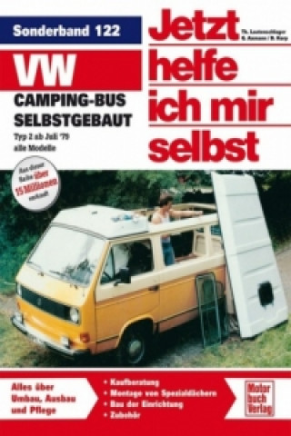 Kniha VW Camping-Bus selbstgebaut, Typ 2 ab Juli '79 Dieter Korp