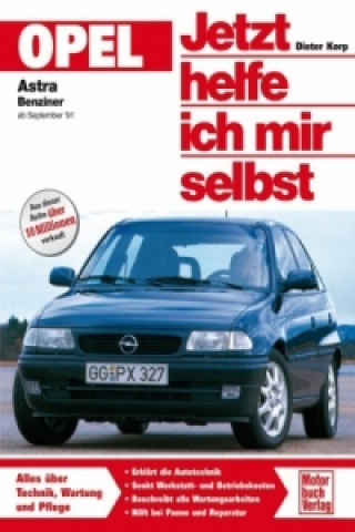 Книга Opel Astra Benziner ab September '91 Dieter Korp