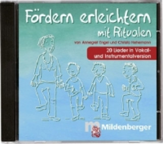 Audio Fördern erleichtern mit Ritualen, 1 Audio-CD, Audio-CD Annegret Engel