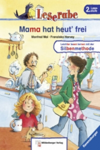 Kniha Mama hat heut' frei Manfred Mai