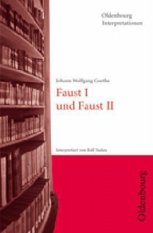 Книга Johann Wolfgang von Goethe 'Faust I und Faust II' Johann W. von Goethe