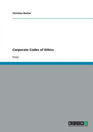 Книга Corporate Codes of Ethics Christian Bacher