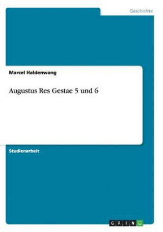 Kniha Augustus Res Gestae 5 und 6 Marcel Haldenwang