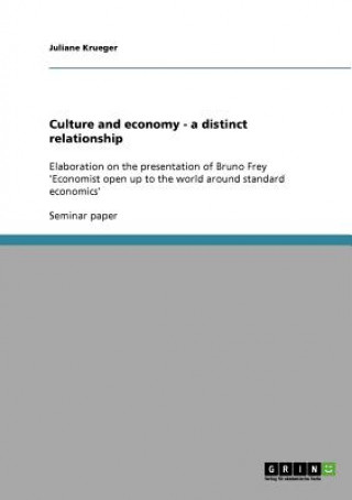 Buch Culture and economy - a distinct relationship Juliane Krueger