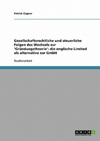 Buch Gesellschaftsrechtliche und steuerliche Folgen des Wechsels zur 'Grundungstheorie' Patrick Gageur