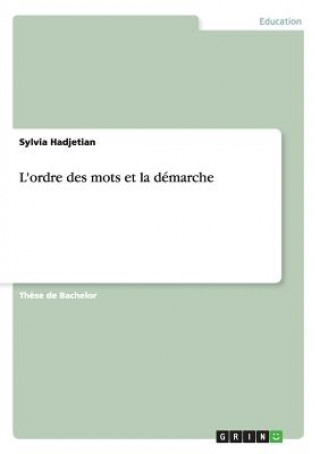 Książka L'ordre des mots et la demarche Sylvia Hadjetian