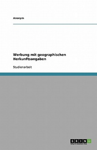 Boek Werbung mit geographischen Herkunftsangaben Anonym