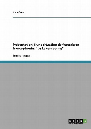 Książka Presentation d'une situation de francais en francophonie Nina Guse