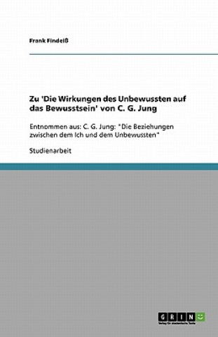 Carte Zu 'Die Wirkungen des Unbewussten auf das Bewusstsein'  von C. G. Jung Frank Findeiß