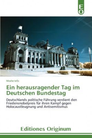 Könyv Herausragender Tag Im Deutschen Bundestag Moshe Iofis