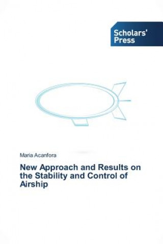 Könyv New Approach and Results on the Stability and Control of Airship Acanfora Maria