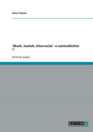 Carte 'Black, Jewish, Interracial - a contradiction ?' Alina Polyak