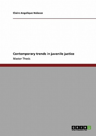 Knjiga Contemporary trends in juvenile justice Claire Angelique Nolasco