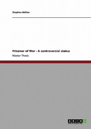 Kniha Prisoner of War - A controversial status Stephan Müller