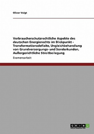 Könyv Energierecht Im Blickpunkt. Verbraucherschutz Oliver Voigt