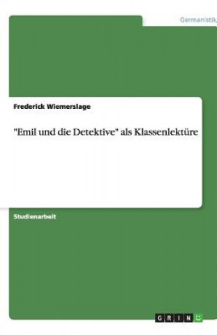 Könyv Emil und die Detektive als Klassenlekture Frederick Wiemerslage