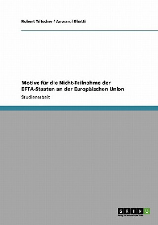 Książka Motive fur die Nicht-Teilnahme der EFTA-Staaten an der Europaischen Union Robert Tritscher