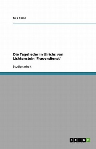 Carte Tagelieder in Ulrichs von Lichtenstein 'Frauendienst' Falk Hesse