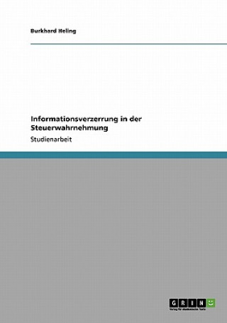 Kniha Informationsverzerrung in der Steuerwahrnehmung Burkhard Heling