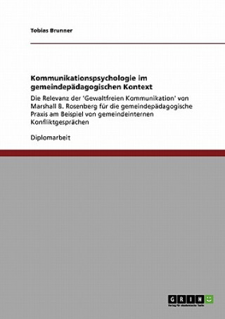 Könyv Kommunikationspsychologie im gemeindepadagogischen Kontext Tobias Brunner