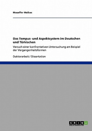 Könyv Tempus- und Aspektsystem im Deutschen und Turkischen Muzaffer Malkoc
