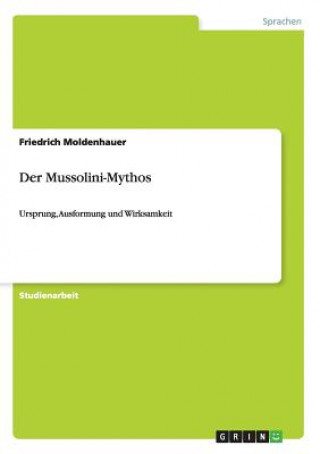 Carte Mussolini-Mythos Friedrich Moldenhauer
