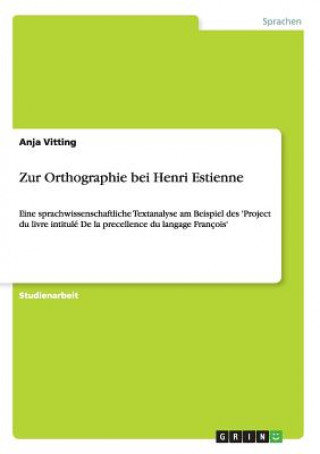Kniha Zur Orthographie bei Henri Estienne Anja Vitting