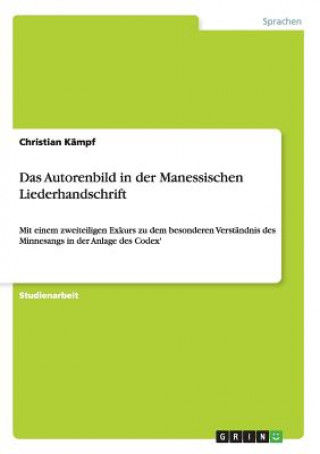 Książka Autorenbild in der Manessischen Liederhandschrift Christian Kämpf