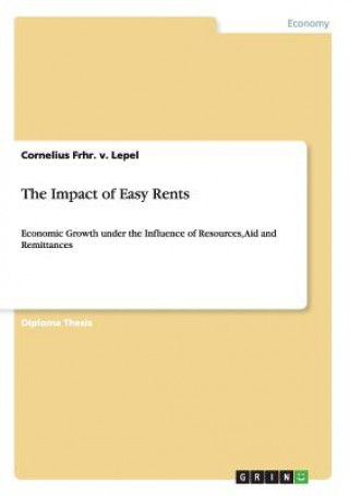 Könyv Impact of Easy Rents Cornelius Frhr. v. Lepel