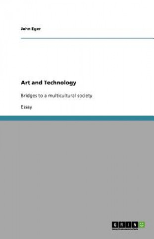 Boek Art and Technology John Eger