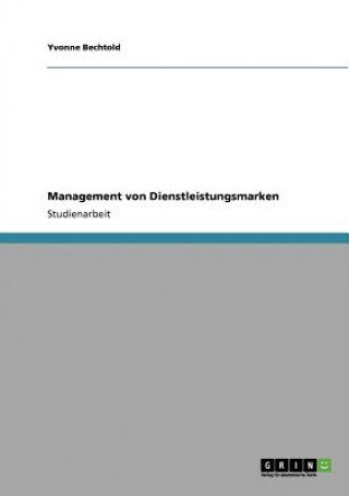 Kniha Management von Dienstleistungsmarken Yvonne Bechtold