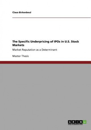 Book Specific Underpricing of IPOs in U.S. Stock Markets Claus Birkenbeul
