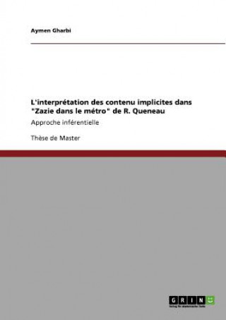 Knjiga L'interpretation des contenu implicites dans Zazie dans le metro de R. Queneau Aymen Gharbi
