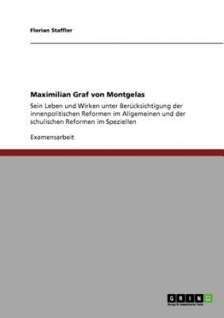 Книга Maximilian Graf von Montgelas Florian Staffler