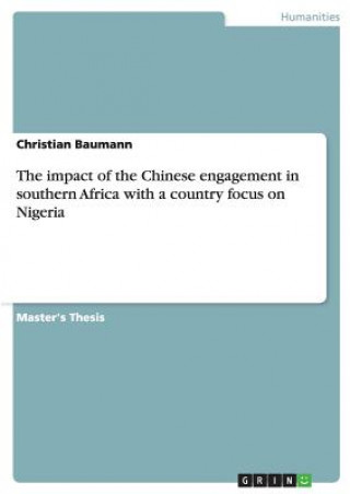 Carte impact of the Chinese engagement in southern Africa with a country focus on Nigeria Christian Baumann