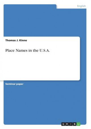 Kniha Place Names in the U.S.A. Thomas J. Kinne