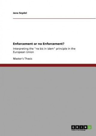 Книга Enforcement or no Enforcement? Jana Seydel