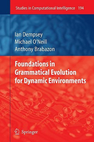 Könyv Foundations in Grammatical Evolution for Dynamic Environments Ian Dempsey